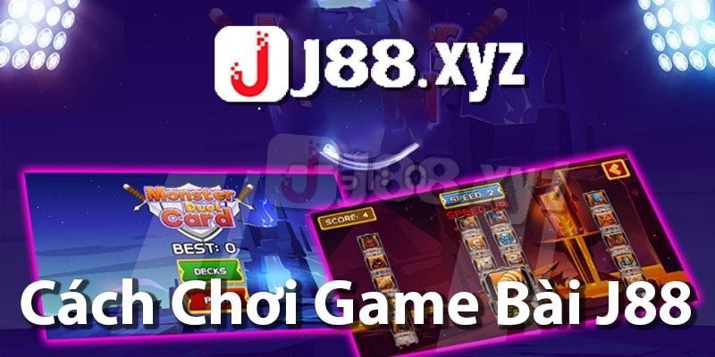 Cách Thực Hiện Game Bài J88